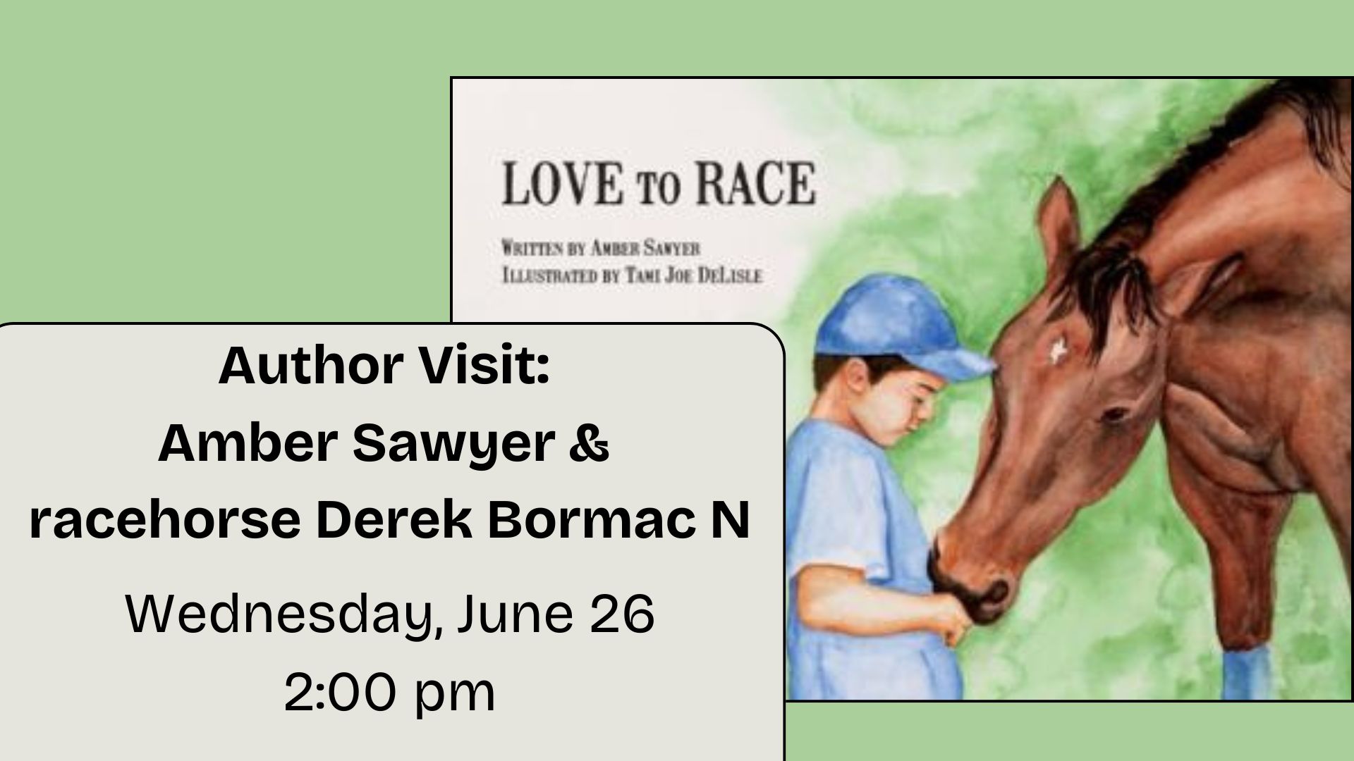 Author Visit: Amber Sawyer & racehorse Derek Bormac N