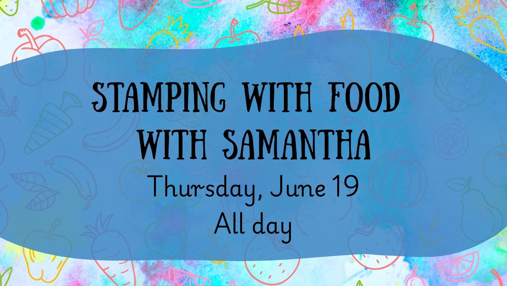 Stamping with Food with Samantha