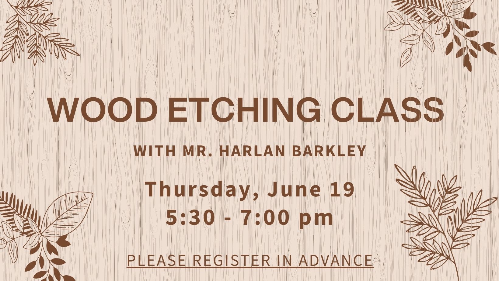 Wood Etching Class